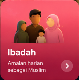 Ibadah - Amalan harian sebagai Muslim